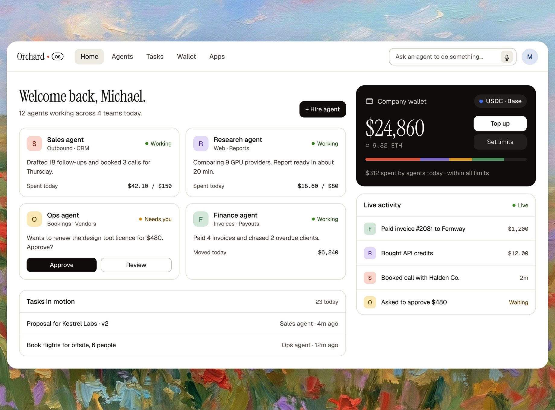 Orchard: an agent OS home screen with four AI agents at work, a company wallet in USDC on Base, and a live feed of agent payments
